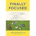 Finally Focused, James Greenblatt, MD and Bill Gottlieb